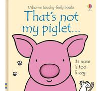 Fiona Watt – That's Not My Piglet – Usborne Touchy-Feely