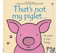 That's Not My Piglet by Fiona Watt (2014-02-01)