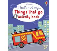 That's not my... Things That Go Activity Book