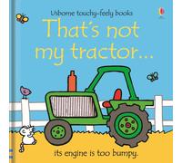 Thats Not My Tractor Touchy-feely Board Books