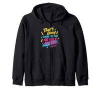 That's Okay 'Cause I've Got No Self-Esteem Zip Hoodie
