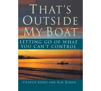 That's Outside My Boat: Letting Go of What You Can't Control