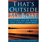 That's Outside My Boat: Letting Go of What You Can't Control