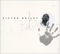 Thats Right by Bailey, Victor (2002-10-29)