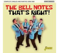 The Bell Notes - That's Right! Complete Singles and Rarities 1958-1960