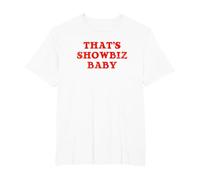Thats Showbiz Baby - Retro Classic T-Shirt, Men's Big and Tall, White, 2X Tall