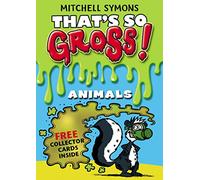 That's So Gross!: Animals: 5 (That's So Gross!, 5)