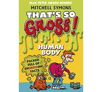 That's So Gross!: Human Body