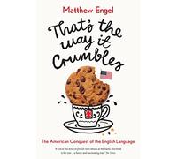 That's The Way It Crumbles: The American Conquest of the English Language (Main)