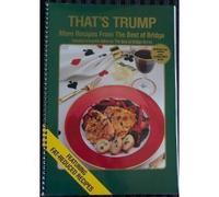 That's Trump: More Recipes from the Best of Bridge