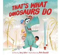 That's What Dinosaurs Do – Harper Collins Publishers