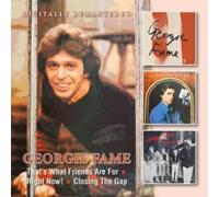 Georgie Fame - That's What Friends Are For / Right Now! / Closing The Gap