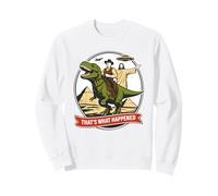That's What Happened - Conspiracy Jesus Dinosaur UFO Sweatshirt