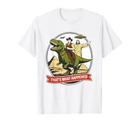 That's What Happened - Conspiracy Jesus Dinosaur UFO T-Shirt