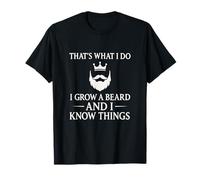 That's What I Do - Bearded Humor Wisdom Grooming T-Shirt