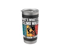 That's What I Do Climb Walls and Know Things Bouldering Stainless Steel Insulated Tumbler