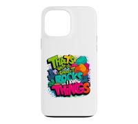 That's What I Do I Collect Rocks And I Know Things Geologist Case for iPhone 13 Pro Max