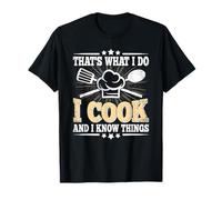 That's What I Do I Cook And I Know Things Funny Cooking Men T-Shirt