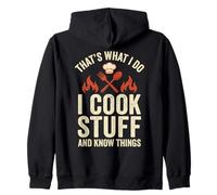That's What I Do I Cook Stuff And Know Things Chef Funny Zip Hoodie