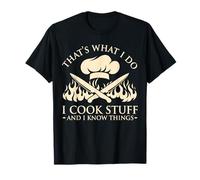 That's What I Do I Cook Stuff I Know Things Cooking Chef T-Shirt