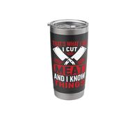That's What I Do I Cut Meat and I Know Things Stainless Steel Insulated Tumbler