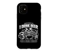 That's What I Do I Drink Beer and I Grill Things Funny Case for iPhone 11