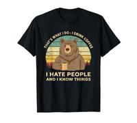 That's What I Do I Drink Coffee I Hate People Bear Gift T-Shirt
