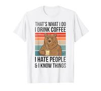 That's What I Do I Drink Coffee I Hate People I Know Things T-Shirt, Men, White, Small