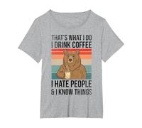 That's What I Do I Drink Coffee I Hate People I Know Things T-Shirt, Women's Plus, Heather Grey, 5X
