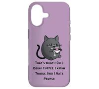 That's What I Do I Drink Coffee I Know Things I Hate People Case for iPhone 17