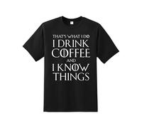 That's What I Do I Drink Coffee & I Know Things Men's T-Shirt | Crew Neck Unisex T-Shirt |Regular Fit 100% Cotton Quality Printed T-Shirt Top for UK Men/Women