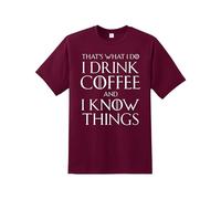 That's What I Do I Drink Coffee & I Know Things Men's T-Shirt | Crew Neck Unisex T-Shirt |Regular Fit 100% Cotton Quality Printed T-Shirt Top for UK Men/Women