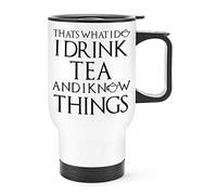 That's What I Do I Drink Tea and I Know Things Travel Mug Cup with Handle