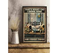 That's What I Do I Drink Wine and Forgets Things Cat Wall Decor Poster Metal Sign 8x12 inch