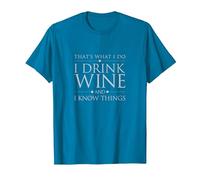 That's What I Do I Drink Wine and I Know Things T-Shirt T-Shirt, Men, Sapphire Blue, 3X-Large