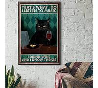 That'S What I Do I Drink Wine Listen To Music And I Know Things Cat Wine Home Decor Art Wall Decor Metal Sign Poster 8X12 Inches