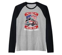 That's What I Do I Drive Wee Woo Truck Gift Funny Raglan Baseball Tee
