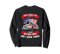 That's What I Do I Drive Wee Woo Truck Gift Funny Sweatshirt