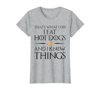 That's What I Do I Eat and Know Things - Hot Dogs T-Shirt, Women, Heather Grey, Large