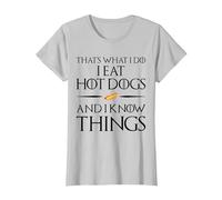That's What I Do I Eat and Know Things - Hot Dogs T-Shirt, Women, Silver Grey, Small