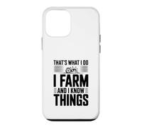 That's What I Do I Farm And I Know Things Case for iPhone 12 mini