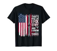 That's What I Do I Fix Stuff And I Know Things American Flag T-Shirt