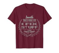 That's What I Do I Fix Stuff and I Know Things Funny Saying T-Shirt, Men, Burgundy, Large