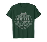 That's What I Do I Fix Stuff and I Know Things Funny Saying T-Shirt, Men, Dark Green, 3X-Large