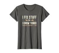 That's What I Do I Fix Stuff and I Know Things Funny Saying T-Shirt, Women, Asphalt Grey, X-Large