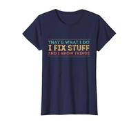 Thats What I Do I Fix Stuff and I Know Things - Vintage T-Shirt, Women, Navy Blue, Medium