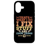 That's What I Do I Fix Stuff And Know Things Case for iPhone 17