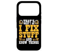That's What I Do I Fix Stuff And Know Things Case for iPhone 17 Pro