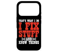 That's What I Do I Fix Stuff And Know Things Case for iPhone 17 Pro