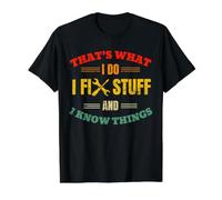 That's What I Do I Fix Stuff and Know Things Fathers Day Value Graphic T-Shirt, Men, Black, M